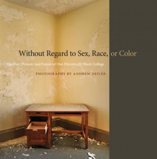 Carte Without Regard to Sex, Race, or Color Andrew Feiler