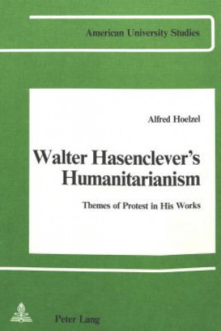 Βιβλίο Walter Hasenclever's Humanitarianism Alfred Hoelzel