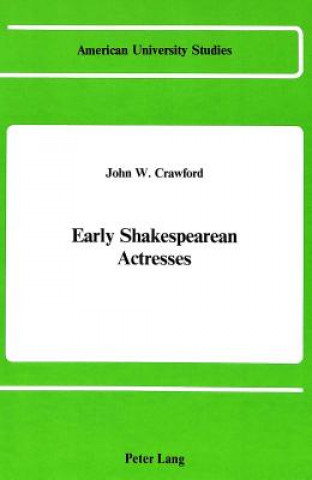 Kniha Early Shakespearean Actresses John W Crawford