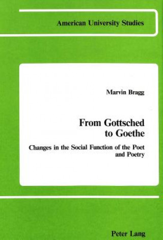 Carte From Gottsched to Goethe Marvin Bragg