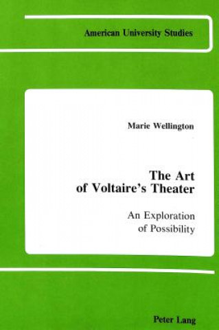 Libro Art of Voltaire's Theater Marie A. Wellington