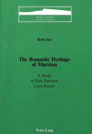 Książka Romantic Heritage of Marxism Boria Sax