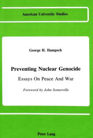 Książka Preventing Nuclear Genocide George H Hampsch