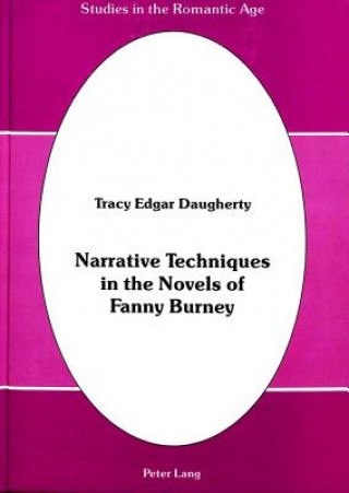 Knjiga Narrative Techniques in the Novels of Fanny Burney Tracy Edgar Daugherty