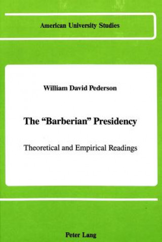 Libro Barberian Presidency William David Pederson