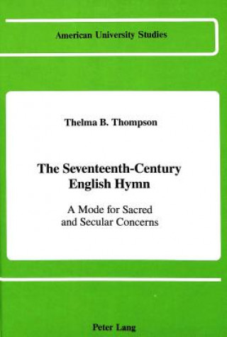 Könyv Seventeenth-Century English Hymn Thelma Thompson