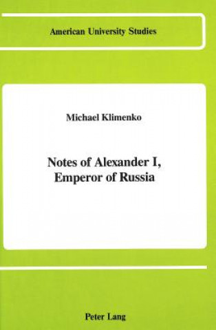 Książka Notes of Alexander I, Emperor of Russia Michael Klimenko