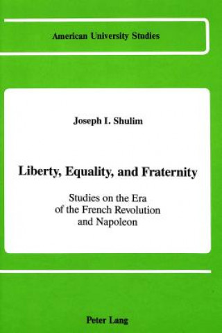 Книга Liberty, Equality, and Fraternity Joseph I Shulim