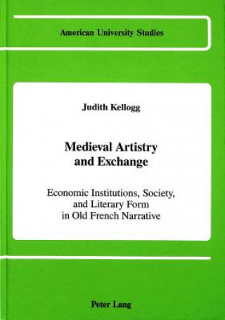 Kniha Medieval Artistry and Exchange Judith Lillian Kellogg