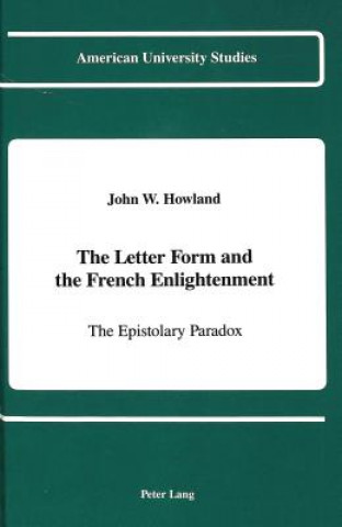 Kniha Letter Form and the French Enlightenment John W. Howland