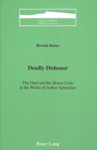 Knjiga Deadly Dishonor Brenda Elaine Keiser