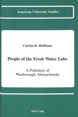 Könyv People of the Fresh Water Lake Curtiss R. Hoffman