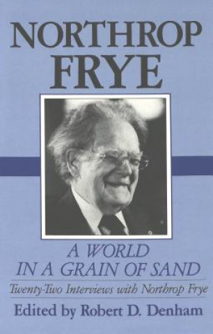 Könyv World in a Grain of Sand Northrop Frye