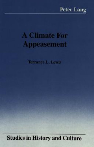 Könyv Climate for Appeasement Terrance L. Lewis