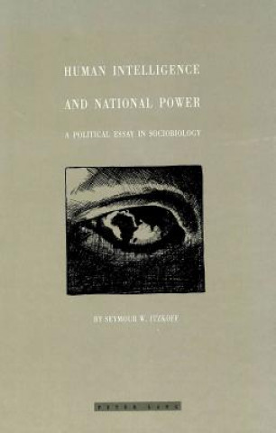 Knjiga Human Intelligence and National Power Seymour W Itzkoff