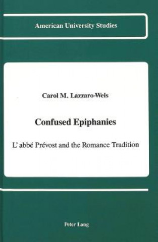Carte Confused Epiphanies Carol M. Lazzaro-Weis