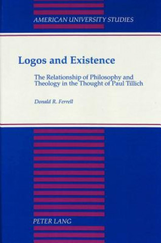 Knjiga Logos and Existence Donald R Ferrel