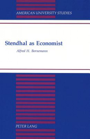 Kniha Stendhal as Economist. Alfred H. Bornemann
