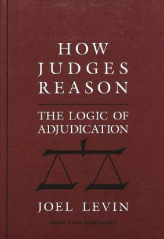 Knjiga How Judges Reason Joel Levin