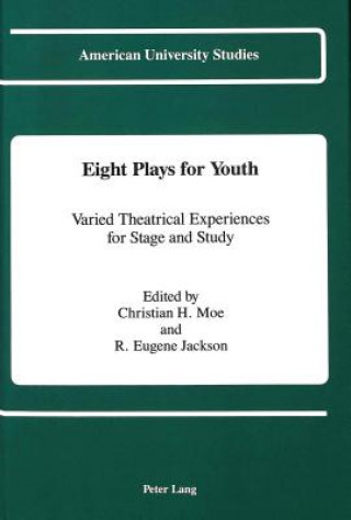 Könyv Eight Plays for Youth Christian H. Moe