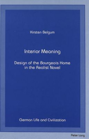 Knjiga Interior Meaning Kirsten Belgum