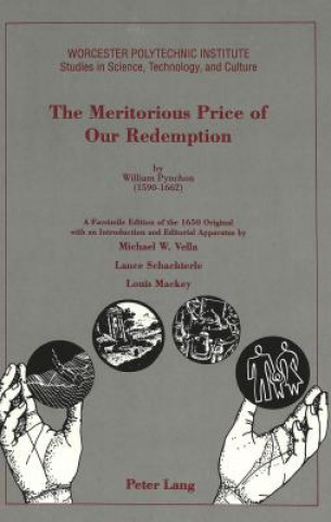 Kniha Meritorious Price of Our Redemption by William Pynchon (1590 - 1662) Michael W. Vella