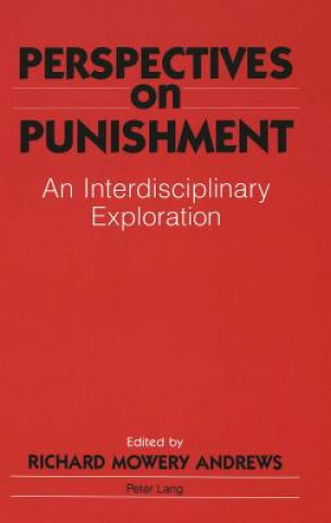 Kniha Perspectives on Punishment Richard Mowery Andrews