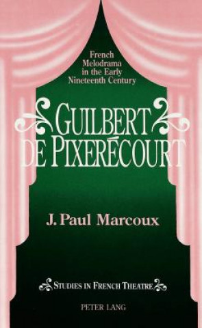 Knjiga Guilbert De Pixeraecourt J. Paul Marcoux