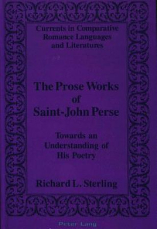 Book Prose Works of Saint-John Perse Richard L Sterling