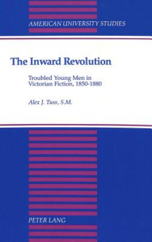 Knjiga Inward Revolution Alex J. S.M Tuss