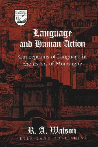 Kniha Language and Human Action R. A. Watson