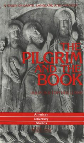 Carte Pilgrim and the Book Julia Holloway Bolton