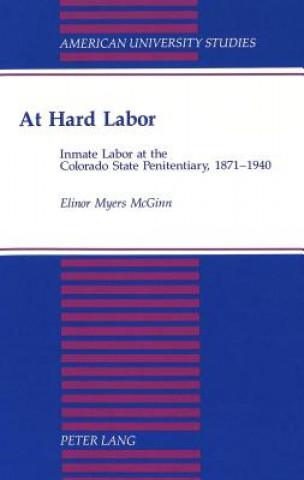 Libro At Hard Labor Elinor Myers McGinn