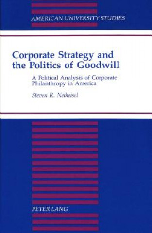Carte Corporate Strategy and the Politics of Goodwill Steven R. Neiheisel