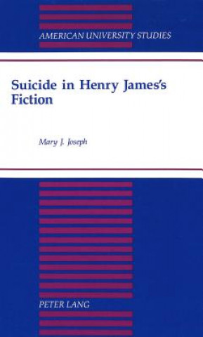 Carte Suicide in Henry James's Fiction Mary J Joseph