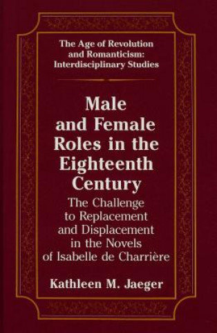 Kniha Male and Female Roles in the Eighteenth Century Kathleen M. Jaeger