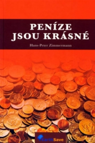 Книга Peníze jsou krásné Hans-Peter Zimmermann