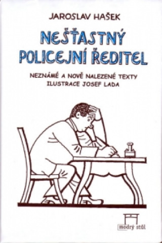 Book Nešťastný policejní ředitel Hašek Jaroslav