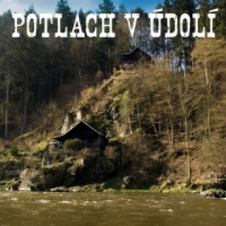 Audio Potlach v údolí 2CD 