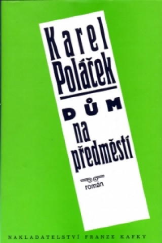 Könyv Dům na předměstí Karel Poláček