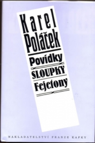 Könyv Povídky, Sloupky, Fejetony Karel Poláček