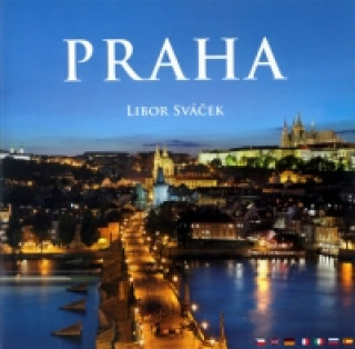 Könyv Praha Libor Sváček