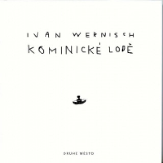 Könyv Kominické lodě Wernisch Ivan