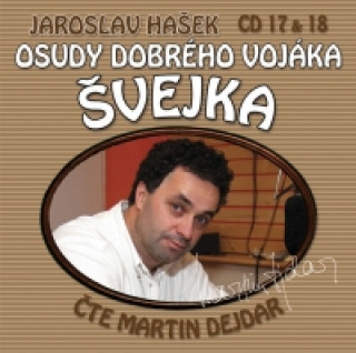 Audio Osudy dobrého vojáka Švejka 17-18 - 2CD Jaroslav Hašek
