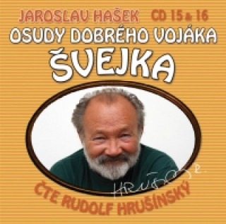 Hanganyagok Osudy dobrého vojáka Švejka 15-16 - 2CD Jaroslav Hašek