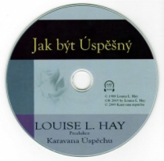 Audio Jak být úspěšný - CD Hay Louise L.