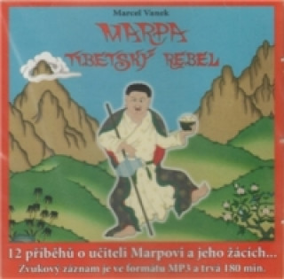 Könyv Marpa, Tibetský rebel Marcel Vanek