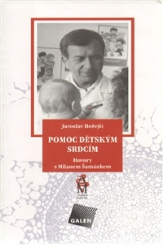 Buch POMOC DĚTSKÝM SRDCÍM Jaroslav Hořejší