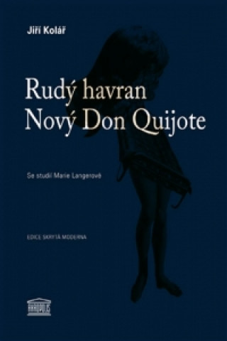 Könyv Rudý havran / Nový don Quijote Jiří Kolář