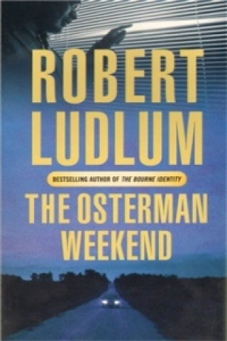 Könyv THE OSTERMAN WEEKEND Robert Ludlum